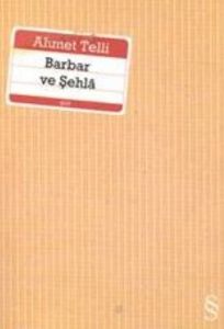 Barbar ve Şehla                                                                                                                                                                                                                                                