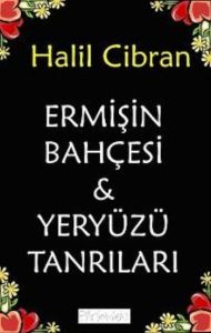 Ermişin Bahçesi & Yeryüzü Tanrıları                                                                                                                                                                                                                            