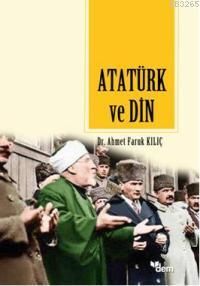 Atatürk ve Din                                                                                                                                                                                                                                                 