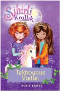 Sihirli Krallık 2. Kitap: Tekboynuz Vadisi                                                                                                                                                                                                                     