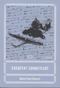 Edebiyat Sohbetleri                                                                                                                                                                                                                                            