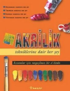 Akrilik Tekniklerine Dair Her Şey                                                                                                                                                                                                                              