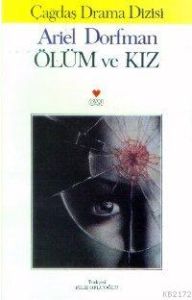 Ölüm Ve Kız                                                                                                                                                                                                                                                    