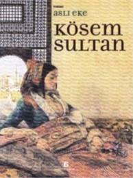 Kösem Sultan                                                                                                                                                                                                                                                   