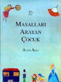 Masalları Arayan Çocuk                                                                                                                                                                                                                                         