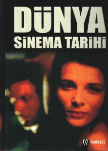 Dünya Sinema Tarihi                                                                                                                                                                                                                                            