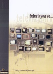 Televizyon ve...                                                                                                                                                                                                                                               