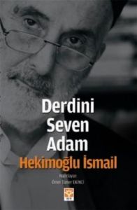 Derdini Seven Adam Hekimoğlu İsmail                                                                                                                                                                                                                            