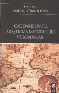 Çağdaş Bilimsel Araştırma Metodolojisi Ve Sorunlar                                                                                                                                                                                                             