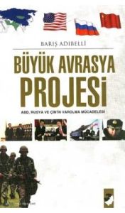 Büyük Avrasya Projesi                                                                                                                                                                                                                                          