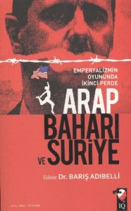 Arap Baharı ve Suriye                                                                                                                                                                                                                                          