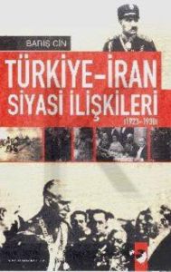 Türkiye, İran Siyasi ilişkileri 1923, 1938                                                                                                                                                                                                                     