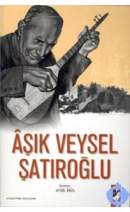 Aşık Veysel Şatıroğlu                                                                                                                                                                                                                                          