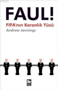 Faul! FIFA’nın Karanlık Yüzü                                                                                                                                                                                                                                   