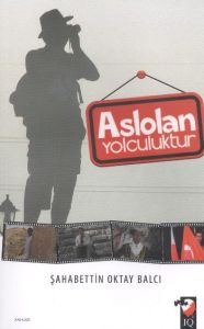 Aslolan Yolculuktur                                                                                                                                                                                                                                            