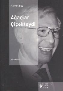 Ağaçlar Çiçekteydi                                                                                                                                                                                                                                             