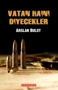 Vatan Haini Diyecekler                                                                                                                                                                                                                                         