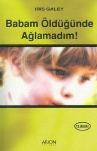 Babam Öldüğünde Ağlamadım                                                                                                                                                                                                                                      