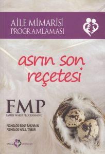 Asrın Son Reçetesi: FMP - Aile Mimarisi Programlam                                                                                                                                                                                                             