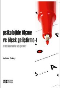 Psikolojide Ölçme ve Ölçek Geliştirme - 1                                                                                                                                                                                                                      