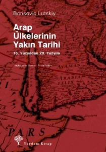 Arap Ülkelerinin Yakın Tarihi                                                                                                                                                                                                                                  