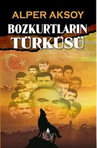 Bozkurtların Türküsü                                                                                                                                                                                                                                           