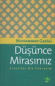 Düşünce Mirasımız Eleştirel Bir Yaklaşım                                                                                                                                                                                                                       