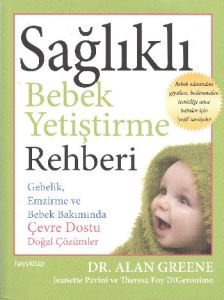 Sağlıklı Bebek Yetiştirme Rehberi                                                                                                                                                                                                                              