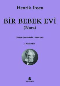 Bir Bebek Evi (Nora)                                                                                                                                                                                                                                           