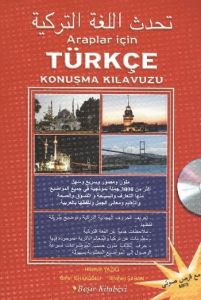 Araplar İçin Türkçe Konuşma Kılavuzu                                                                                                                                                                                                                           