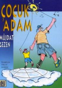 Çocuk Adam                                                                                                                                                                                                                                                     