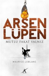 Arsen Lüpen - Mutlu Fakat Yalnız                                                                                                                                                                                                                               