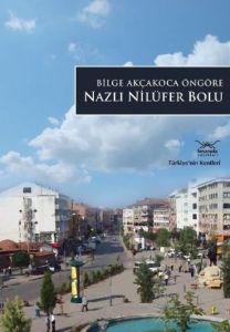 Nazlı Nilüfer Bolu                                                                                                                                                                                                                                             