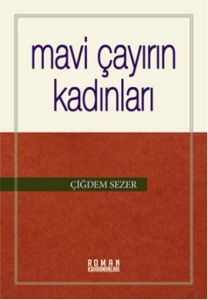 Mavi Çayırın Kadınları                                                                                                                                                                                                                                         