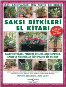 Saksı Bitkileri El Kitabı                                                                                                                                                                                                                                      