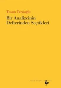 Bir Analizcinin Defterinden Seçtikleri                                                                                                                                                                                                                         