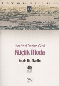 Her Yeri Resim Gibi: Küçük Moda - İstanbulum 43                                                                                                                                                                                                                