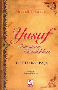 Yusuf Suresinin Güzellikleri                                                                                                                                                                                                                                   