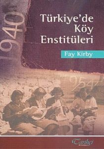 Türkiye’de Köy Enstitüleri                                                                                                                                                                                                                                     