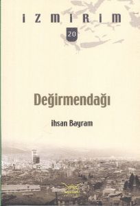 Değirmendağı - İzmirim 20                                                                                                                                                                                                                                      