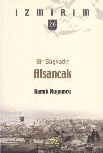 Bir Başkadır Alsancak - İzmirim 26                                                                                                                                                                                                                             