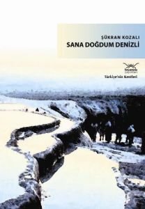 Sana Doğdum Denizli                                                                                                                                                                                                                                            