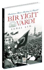 Bir Yiğit Vardı                                                                                                                                                                                                                                                