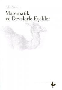 Matematik ve Develerle Eşekler                                                                                                                                                                                                                                 