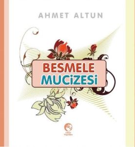 Besmele Mucizesi                                                                                                                                                                                                                                               