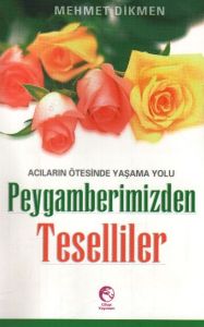 Peygamberimizden Teselliler                                                                                                                                                                                                                                    