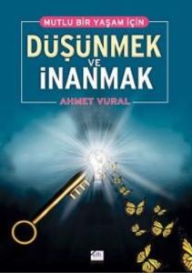 Düşünmek ve İnanmak                                                                                                                                                                                                                                            