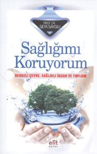 Sağlığımı Koruyorum                                                                                                                                                                                                                                            