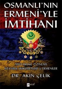 Osmanlı’nın Ermeni’yle İmtihanı                                                                                                                                                                                                                                