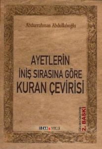 AYETLERİN İNİŞ SIRASINA GÖRE KURAN ÇEVİRİSİ / A.AB                                                                                                                                                                                                             